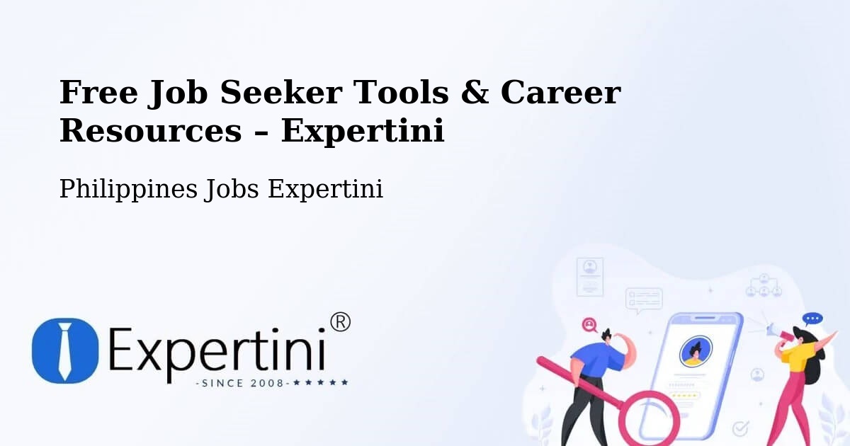 Free Job Seeker Tools & Career Resources – Bacoor - Bacoor, Philippines Jobs Expertini